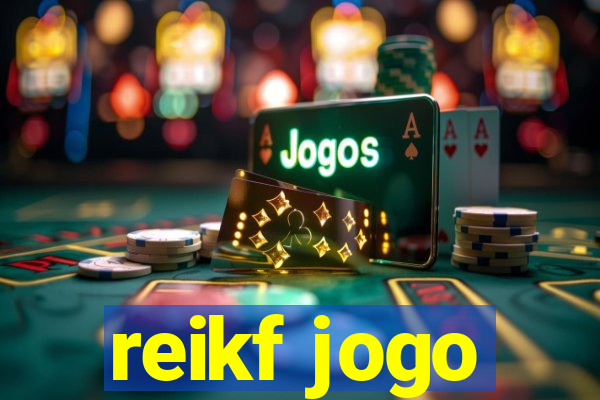 reikf jogo